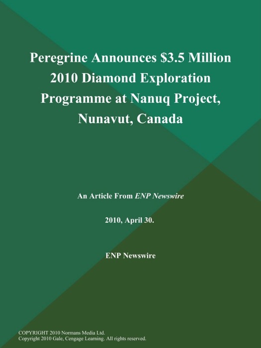 Peregrine Announces $3.5 Million 2010 Diamond Exploration Programme at Nanuq Project, Nunavut, Canada