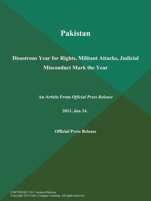 Pakistan: Disastrous Year for Rights, Militant Attacks, Judicial Misconduct Mark the Year