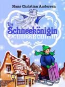 Die Schneekönigin (Illustrierte Ausgabe) - Hans Christian Andersen