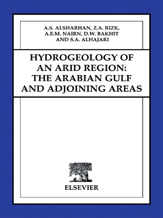 Hydrogeology of an Arid Region: The Arabian Gulf and Adjoining Areas