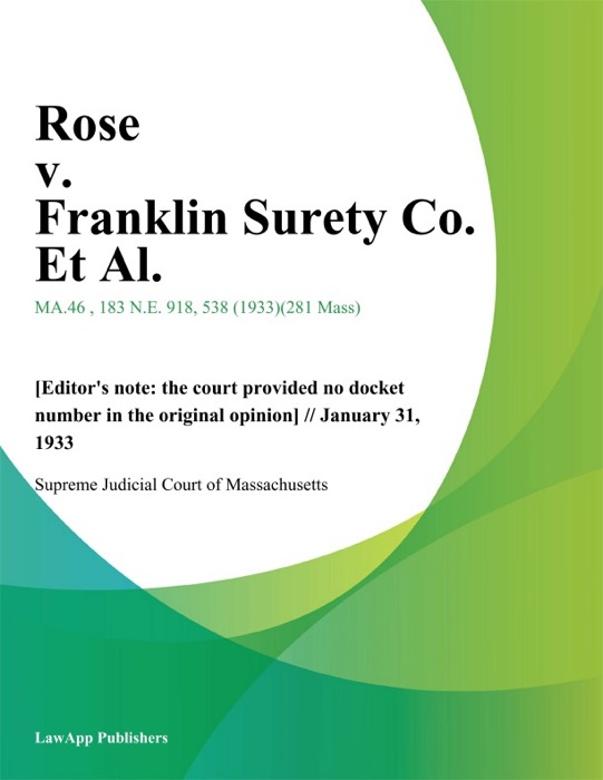 Rose v. Franklin Surety Co. Et Al.