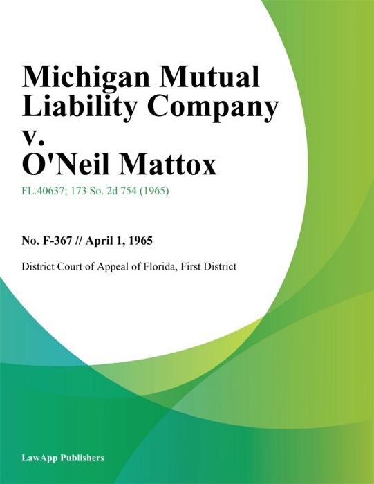 Michigan Mutual Liability Company v. Oneil Mattox