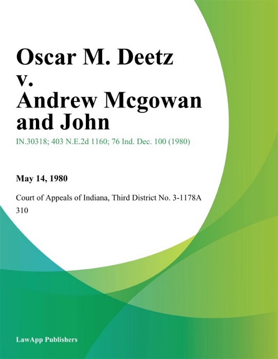Oscar M. Deetz v. Andrew Mcgowan and John