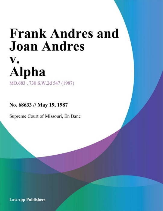 Frank Andres and Joan Andres v. Alpha