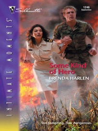 Some Kind of Hero - Brenda Harlen by  Brenda Harlen PDF Download