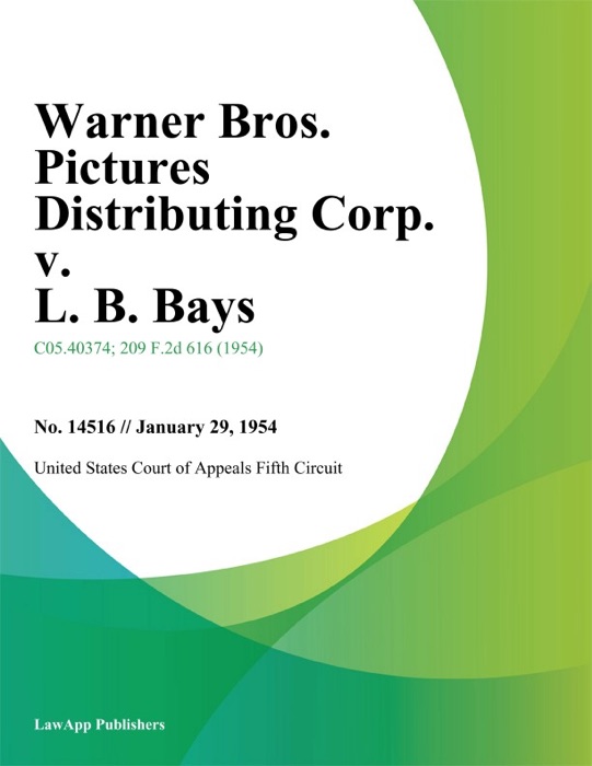 Warner Bros. Pictures Distributing Corp. v. L. B. Bays