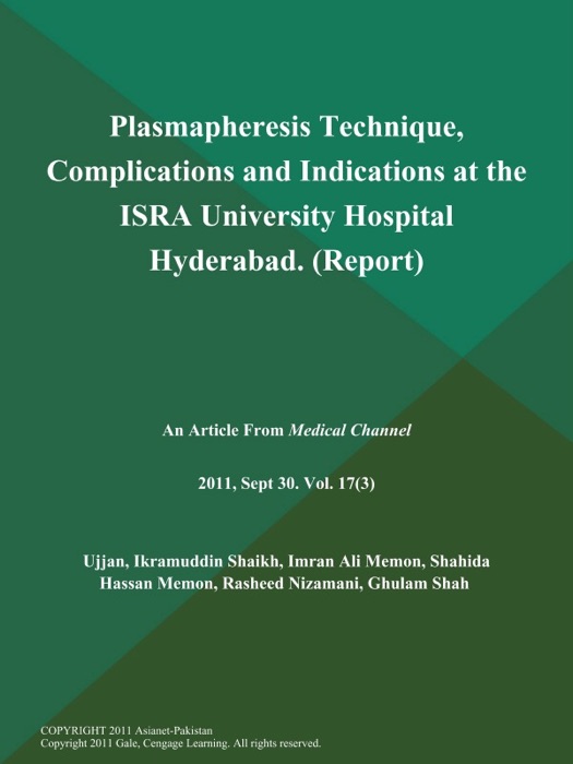 Plasmapheresis Technique, Complications and Indications at the ISRA University Hospital Hyderabad (Report)