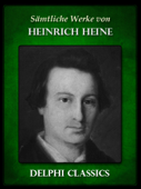 Sämtliche Werke von Heinrich Heine - Heinrich Heine