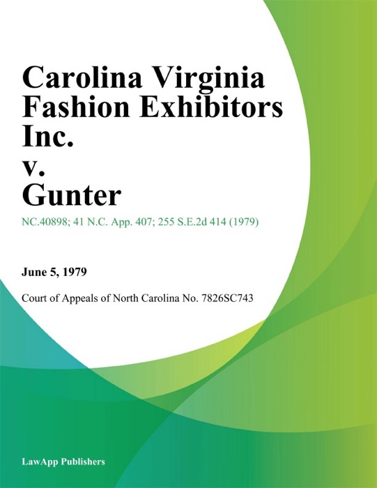 Carolina Virginia Fashion Exhibitors Inc. v. Gunter