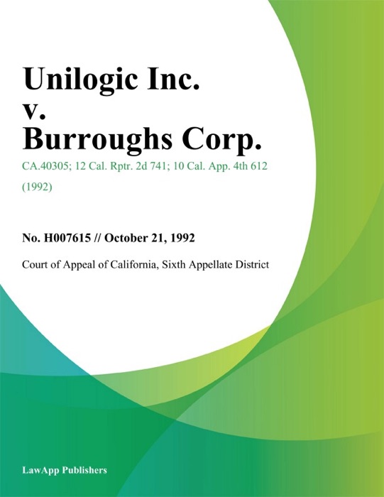 Unilogic Inc. V. Burroughs Corp.