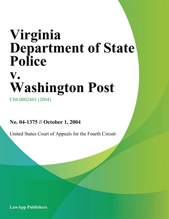 Virginia Department Of State Police V. Washington Post