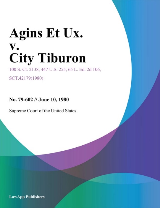 Agins Et Ux. v. City Tiburon