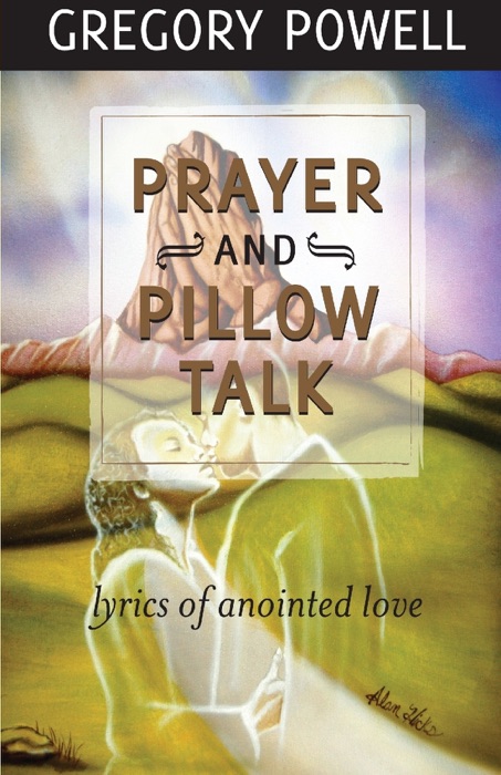 Prayer and Pillow Talk