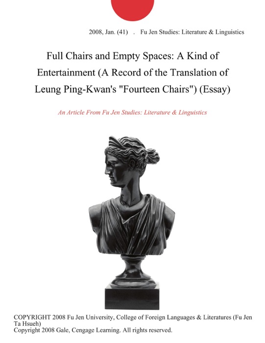 Full Chairs and Empty Spaces: A Kind of Entertainment (A Record of the Translation of Leung Ping-Kwan's 