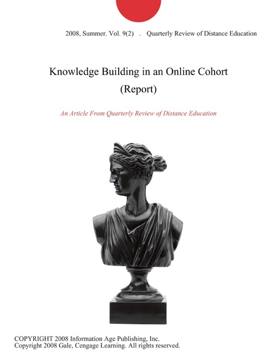 Knowledge Building in an Online Cohort (Report)