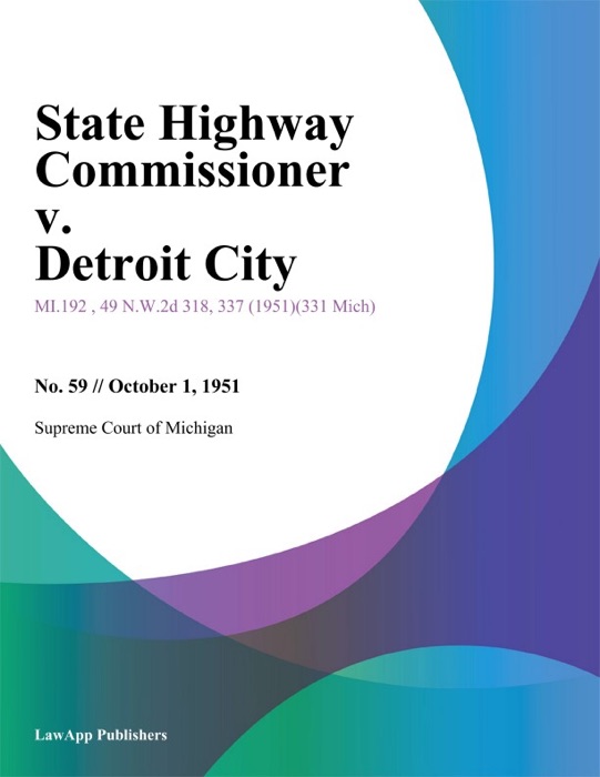 State Highway Commissioner v. Detroit City