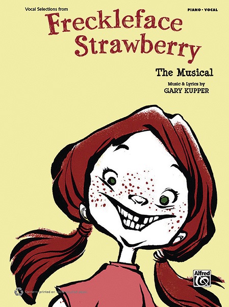 Freckleface Strawberry: The Musical--Vocal Selections