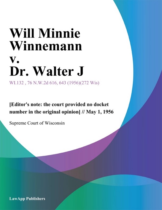 Will Minnie Winnemann v. Dr. Walter J.