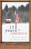 13 Years in America - Melanie Steele