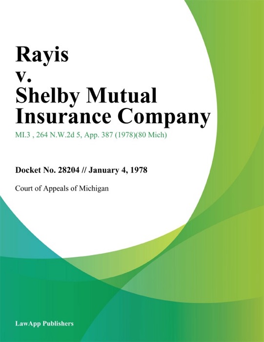 Rayis v. Shelby Mutual Insurance Company