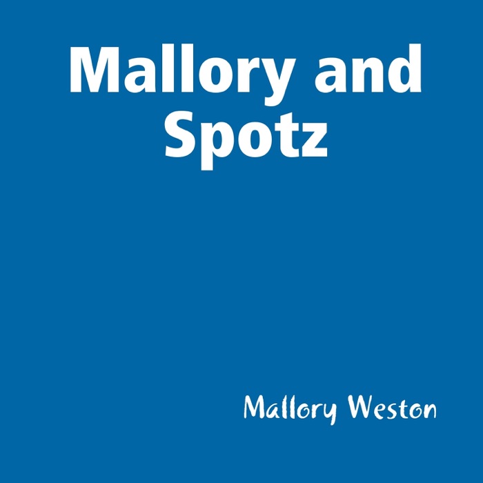 Mallory and Spotz