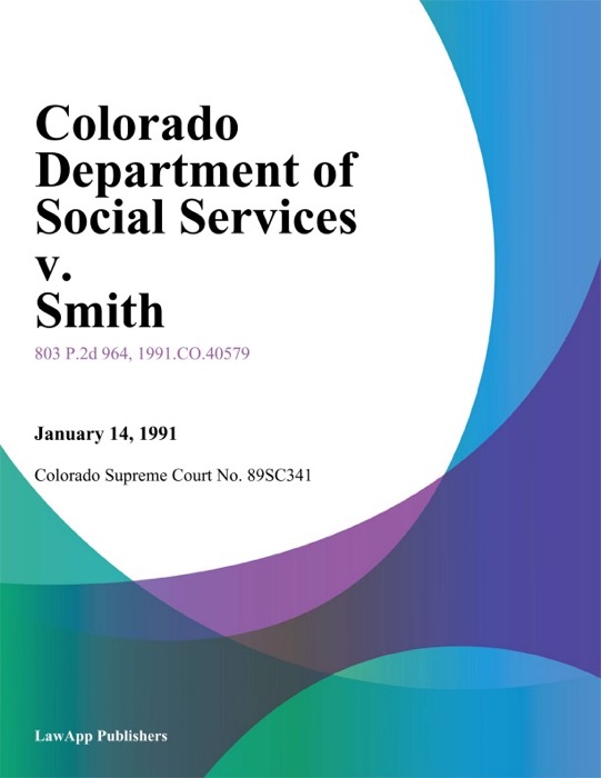 Colorado Department Of Social Services V. Smith