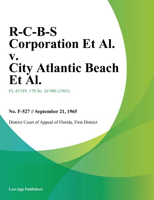 R-C-B-S Corporation Et Al. v. City Atlantic Beach Et Al.