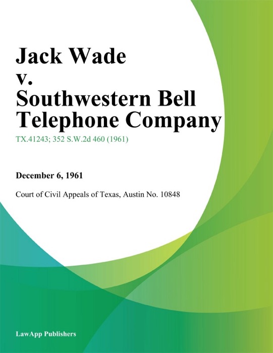 Jack Wade v. Southwestern Bell Telephone Company