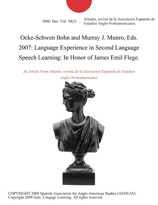 Ocke-Schwen Bohn and Murray J. Munro, Eds. 2007: Language Experience in Second Language Speech Learning: In Honor of James Emil Flege.