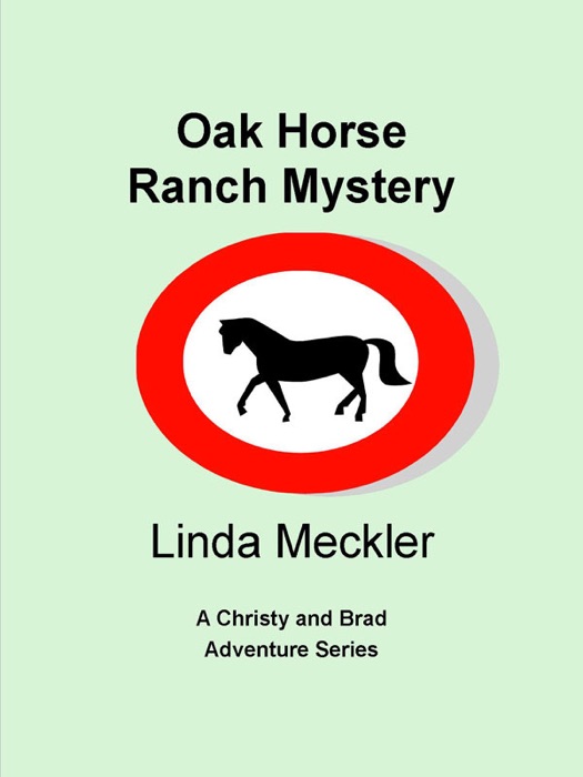 Oak Horse Ranch Mystery