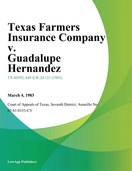 Texas Farmers Insurance Company v. Guadalupe Hernandez
