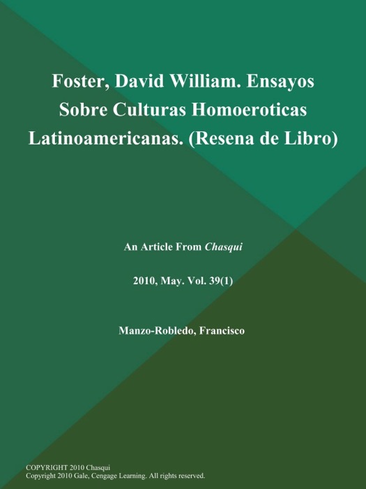 Foster, David William. Ensayos Sobre Culturas Homoeroticas Latinoamericanas (Resena De Libro)