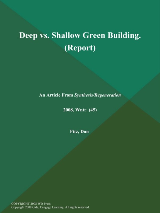 Deep vs. Shallow Green Building (Report)