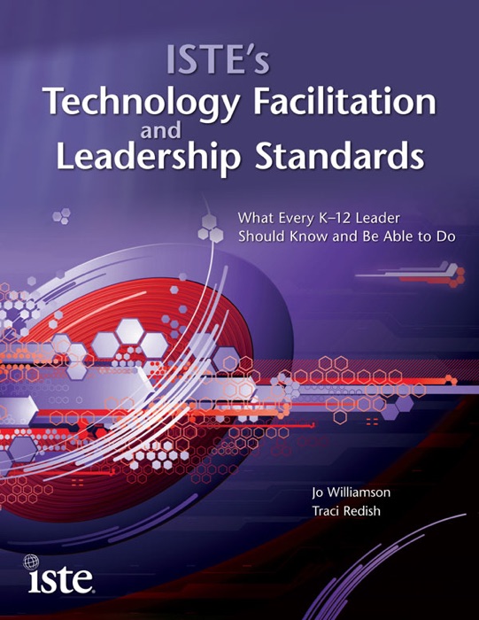 ISTE's Technology Facilitation and Leadership Standards