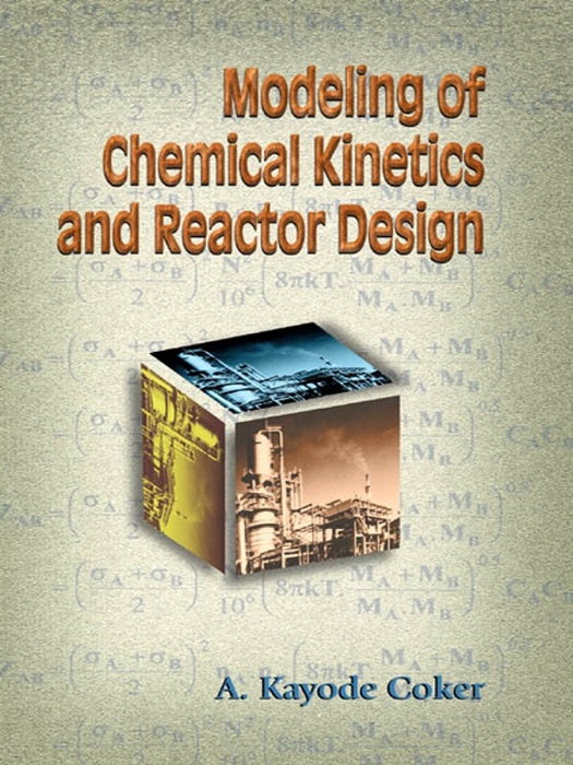 Modeling of Chemical Kinetics and Reactor Design (Enhanced Edition)