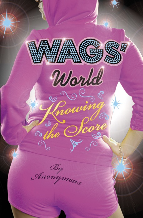 WAGS' World: Knowing the Score
