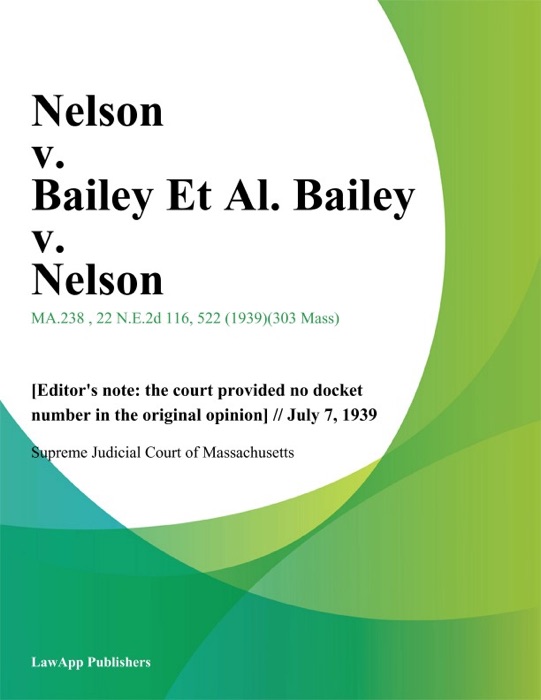 Nelson v. Bailey Et Al. Bailey v. Nelson