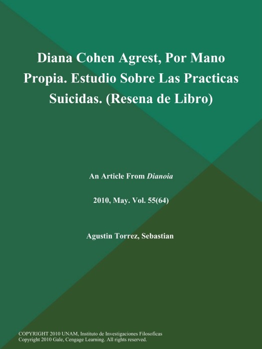 Diana Cohen Agrest, Por Mano Propia. Estudio Sobre Las Practicas Suicidas (Resena de Libro)
