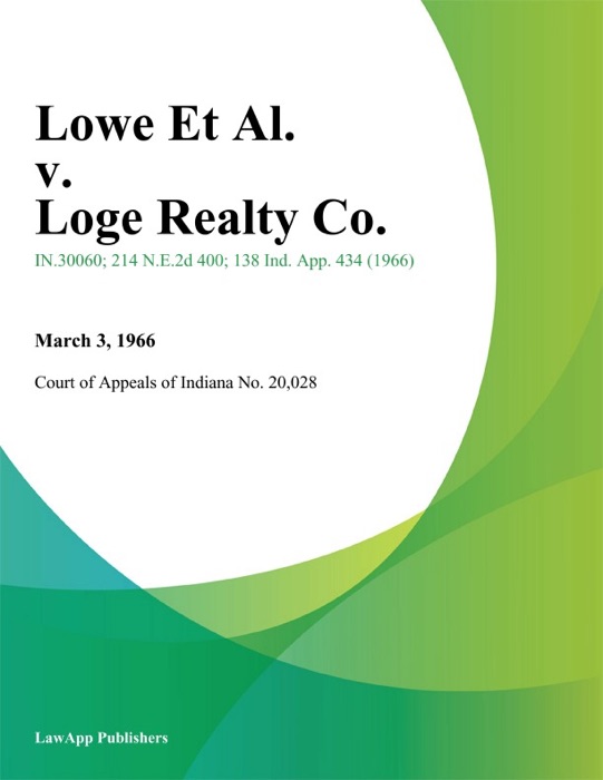Lowe Et Al. v. Loge Realty Co.