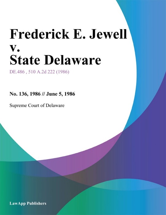 Frederick E. Jewell v. State Delaware