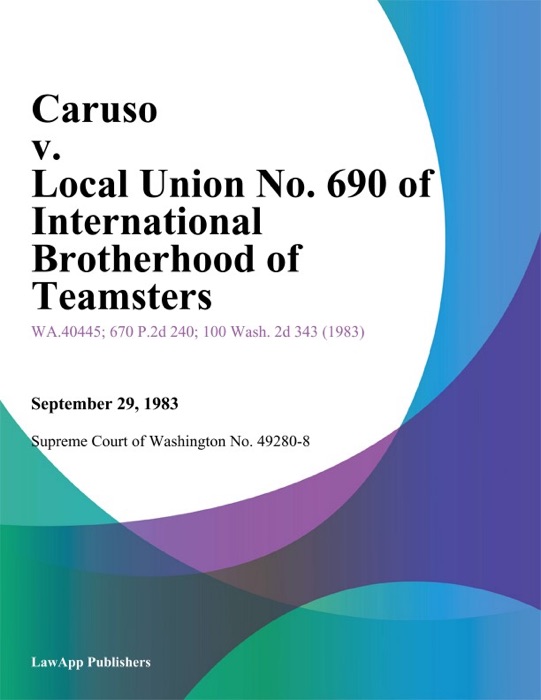 Caruso V. Local Union No. 690 Of International Brotherhood Of Teamsters