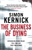 Simon Kernick - The Business of Dying artwork