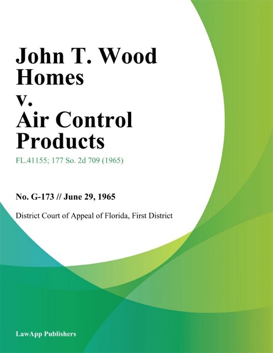 John T. Wood Homes v. Air Control Products