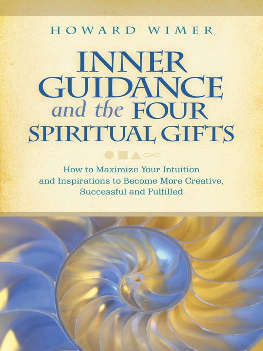 Inner Guidance and the Four Spiritual Gifts