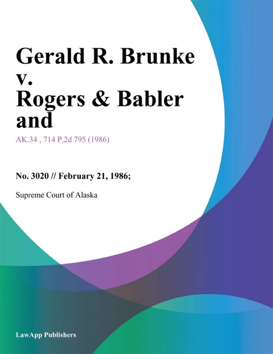 Gerald R. Brunke v. Rogers & Babler and