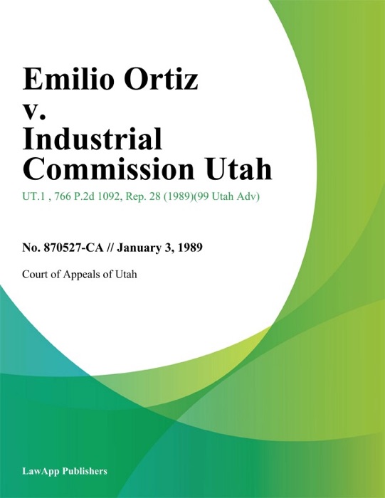 Emilio Ortiz v. Industrial Commission Utah