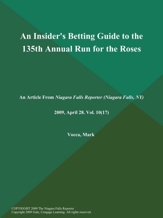 An Insider's Betting Guide to the 135th Annual Run for the Roses