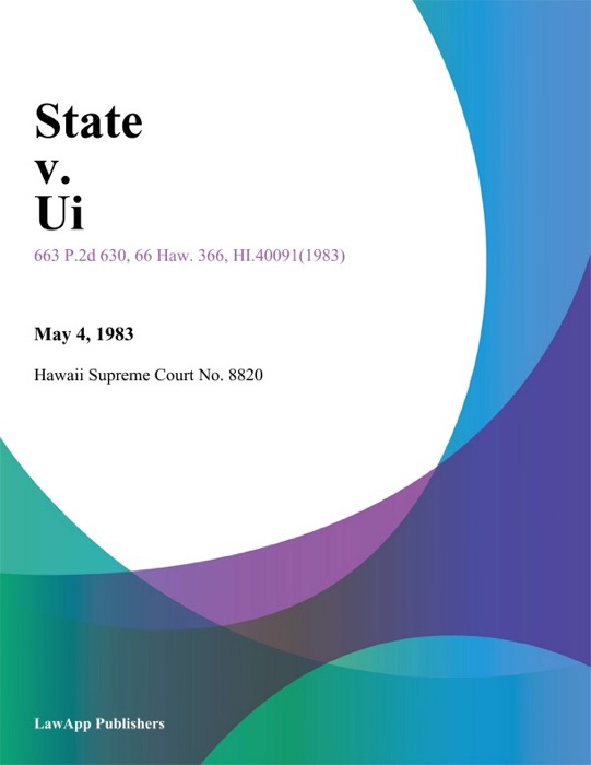 State v. Ui