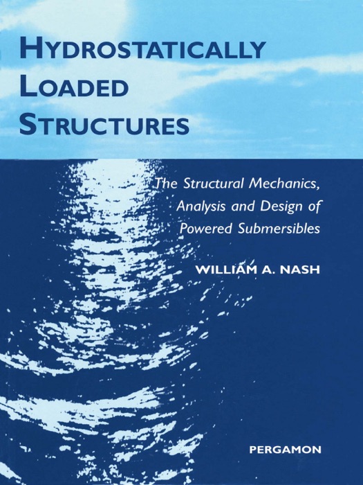 Hydrostatically Loaded Structures (Enhanced Edition)