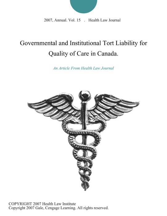 Governmental and Institutional Tort Liability for Quality of Care in Canada.